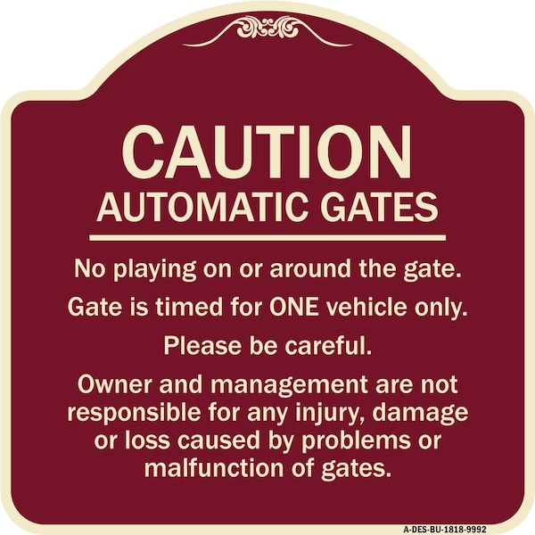 Signmission Designer Series-Caution Automatic Gates No Playing Gate Is Timed For One, 18" x 18", BU-1818-9992 A-DES-BU-1818-9992 - main